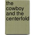 The Cowboy and the Centerfold