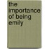 The Importance of Being Emily