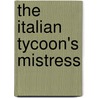 The Italian Tycoon's Mistress by Cathy Williams