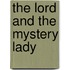 The Lord and the Mystery Lady
