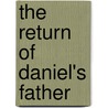 The Return of Daniel's Father door Janice Kaiser