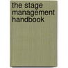 The Stage Management Handbook door Daniel Ionazzi