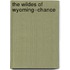 The Wildes of Wyoming--Chance