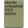 Ubuntu Unleashed 2012 Edition by Matthew Helmke