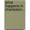 What Happens in Charleston... door Rachel Bailey