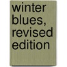 Winter Blues, Revised Edition by Norman Rosenthal