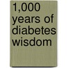 1,000 Years of Diabetes Wisdom by David Marrero