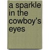 A Sparkle in the Cowboy's Eyes door Peggy Moreland