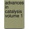 Advances in Catalysis Volume 1 by W.G. Frankenburg