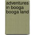 Adventures in Booga Booga Land