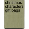 Christmas Characters Gift Bags door Martin David