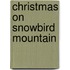 Christmas on Snowbird Mountain