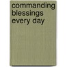 Commanding Blessings Every Day door Tony Dosumu