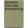 Dynamic Loan Loss Provisioning door Torsten Wezel