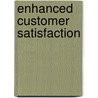 Enhanced Customer Satisfaction door Lucille Orr