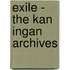 Exile - the Kan Ingan Archives