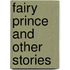 Fairy Prince and Other Stories