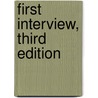 First Interview, Third Edition door James Morrison