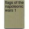 Flags of the Napoleonic Wars 1 door Terence Wise