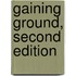 Gaining Ground, Second Edition