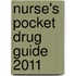 Nurse's Pocket Drug Guide 2011
