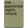 One Passionate Night's Miracle by Susan Stephens