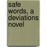 Safe Words, a Deviations Novel door Jodi Payne
