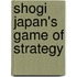 Shogi Japan's Game of Strategy