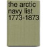 The Arctic Navy List 1773-1873