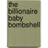 The Billionaire Baby Bombshell