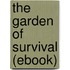The Garden of Survival (Ebook)