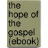 The Hope of the Gospel (Ebook)