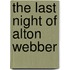 The Last Night of Alton Webber