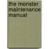 The Monster Maintenance Manual