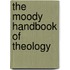 The Moody Handbook of Theology