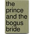 The Prince and the Bogus Bride