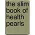 The Slim Book of Health Pearls