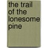 The Trail of the Lonesome Pine