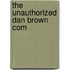 The Unauthorized Dan Brown Com