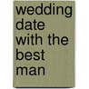 Wedding Date with the Best Man door Melissa Mcclone