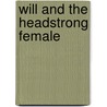 Will and the Headstrong Female by Marrie Ferrarella
