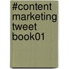 #Content Marketing Tweet Book01 door Ambal Balakrishnan