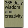 365 Daily Wisdom and Creativity door Jasmine Boone'S. Renner
