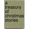A Treasury of Christmas Stories by Editors Of Adams Media