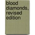 Blood Diamonds, Revised Edition