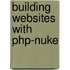 Building Websites with Php-Nuke