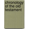 Chronology of the Old Testament door Dr. Floyd Nolen Jones