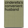 Cinderella's Convenient Husband door Katherine Garbera