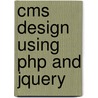 Cms Design Using Php and Jquery by Kae Verens