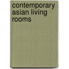 Contemporary Asian Living Rooms door Karina Zabihi